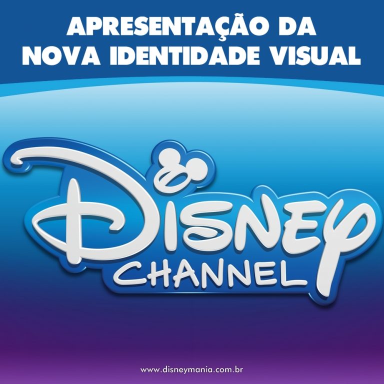 Disney Channel | Canal Renova Sua Identidade Visual Nesta Segunda-feira